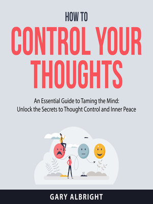 cover image of How to Control Your Thoughts